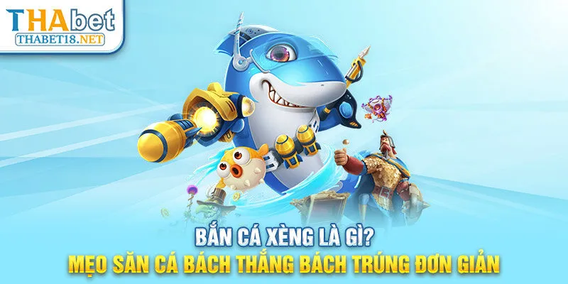 bắn cá xèng