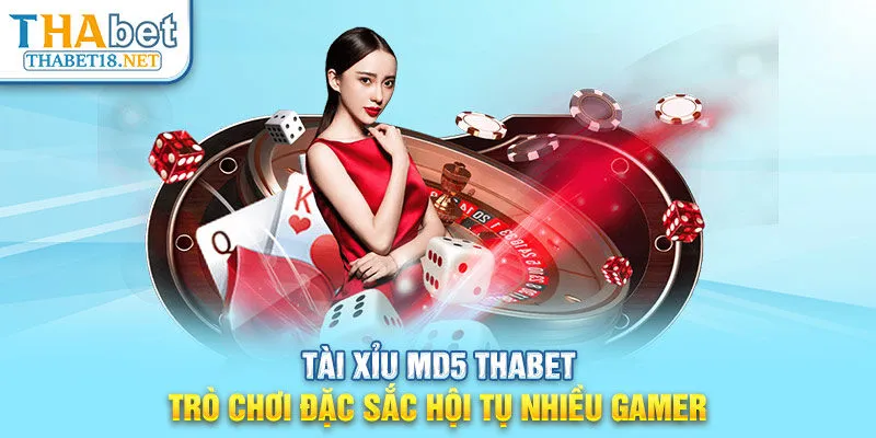 tài xỉu MD5 THABET